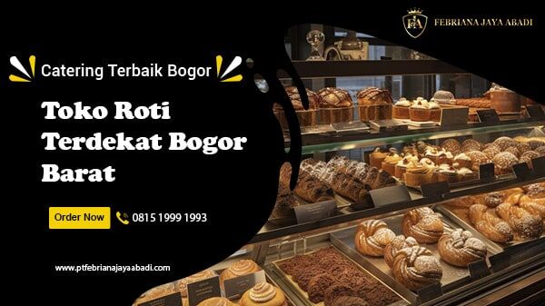 toko roti terdekat bogor barat